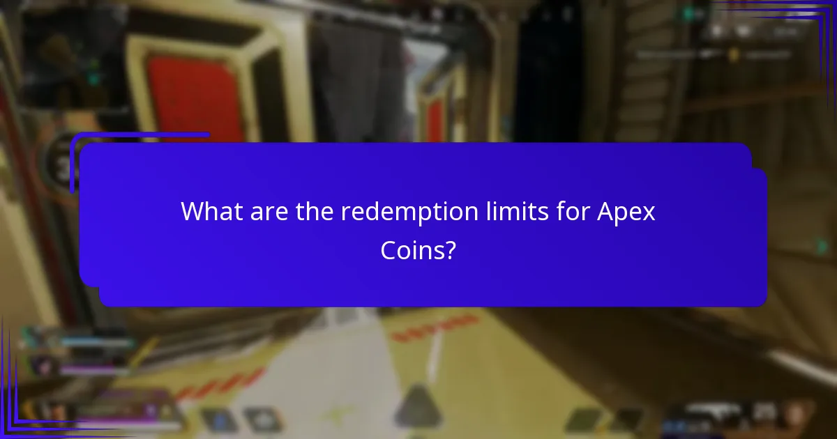 What are the redemption limits for Apex Coins?